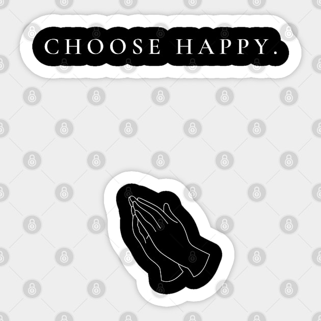 CHOOSE HAPPY Sticker by Themuni